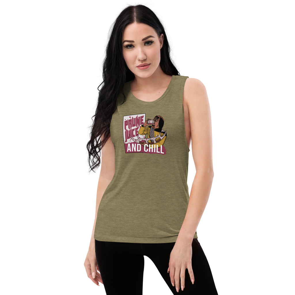 Prune Juice and Chill - Ladies’ Muscle Tank