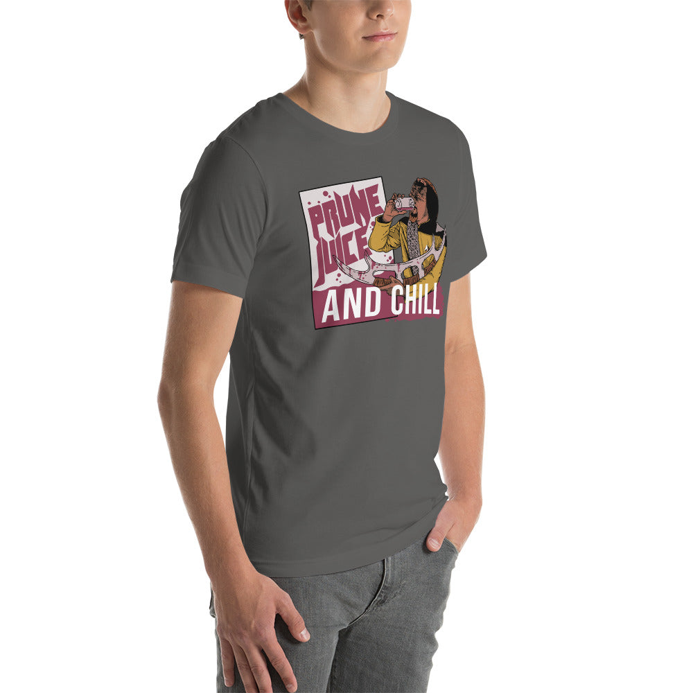 Prune Juice and Chill - Unisex t-shirt