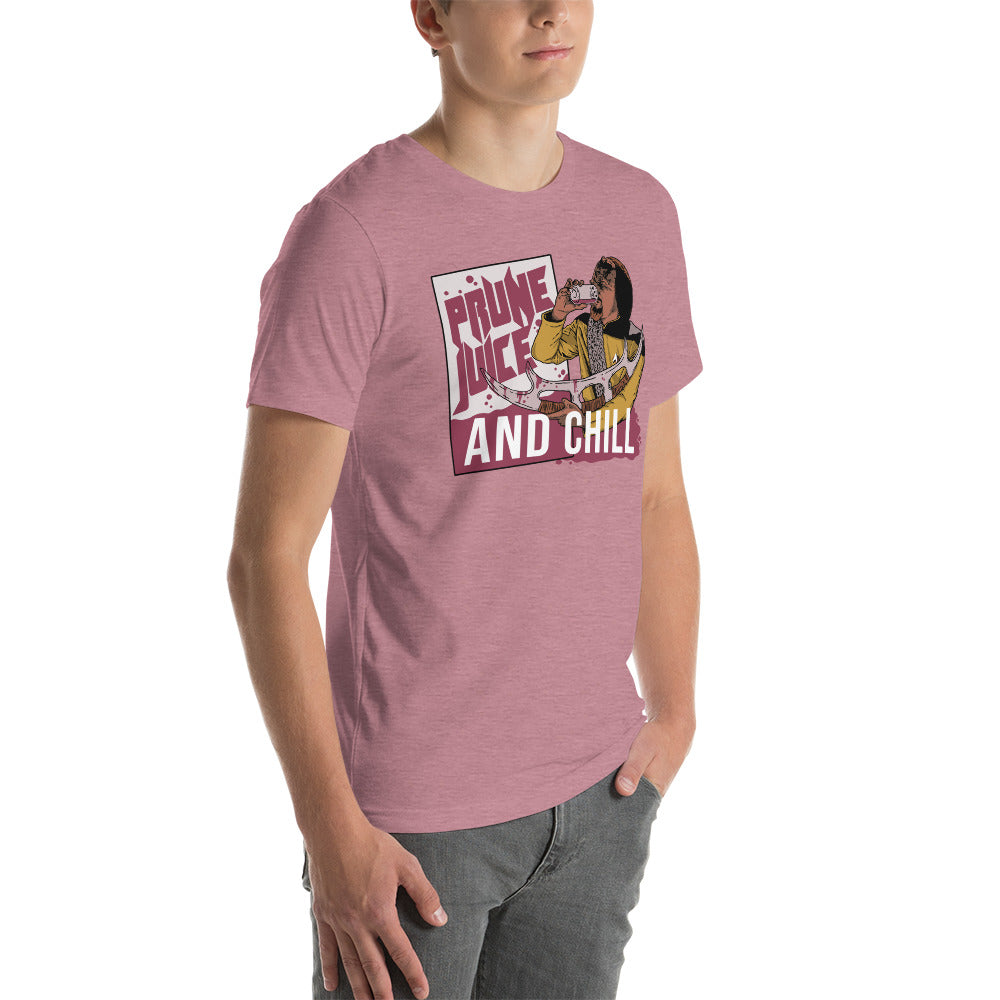 Prune Juice and Chill - Unisex t-shirt
