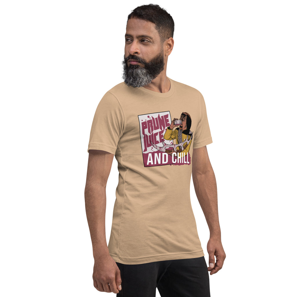 Prune Juice and Chill - Unisex t-shirt